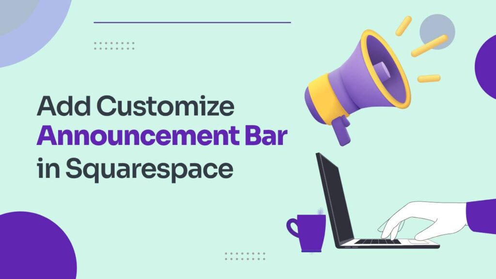 How to Customize Announcement Bar Style in Squarespace