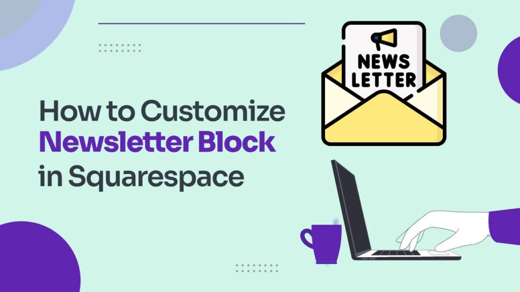 How to customize the newsletter block