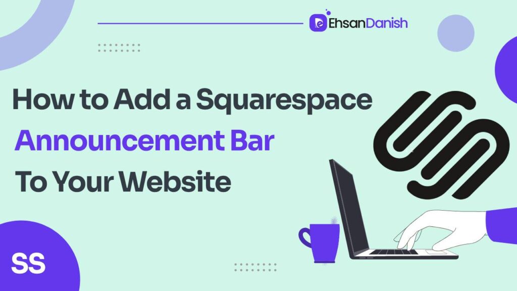 How to Add a Squarespace Announcement Bar to your Website
