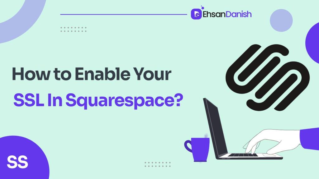 How to enable your SSL in Squarespace
