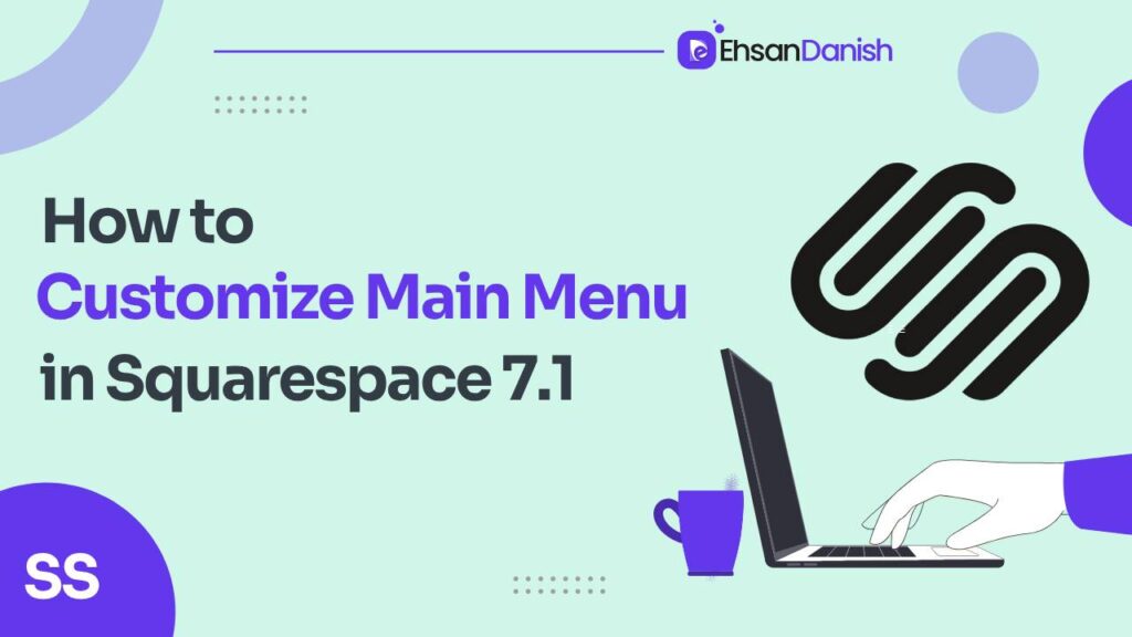 How to customize main menu in Squarespace 7.1