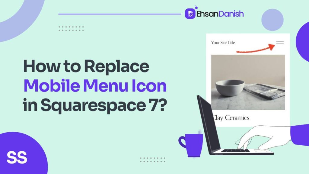 How to Replace Mobile Menu Icon in Squarespace 7